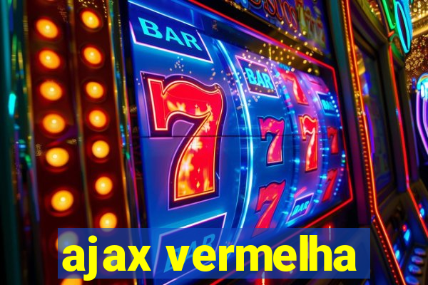 ajax vermelha